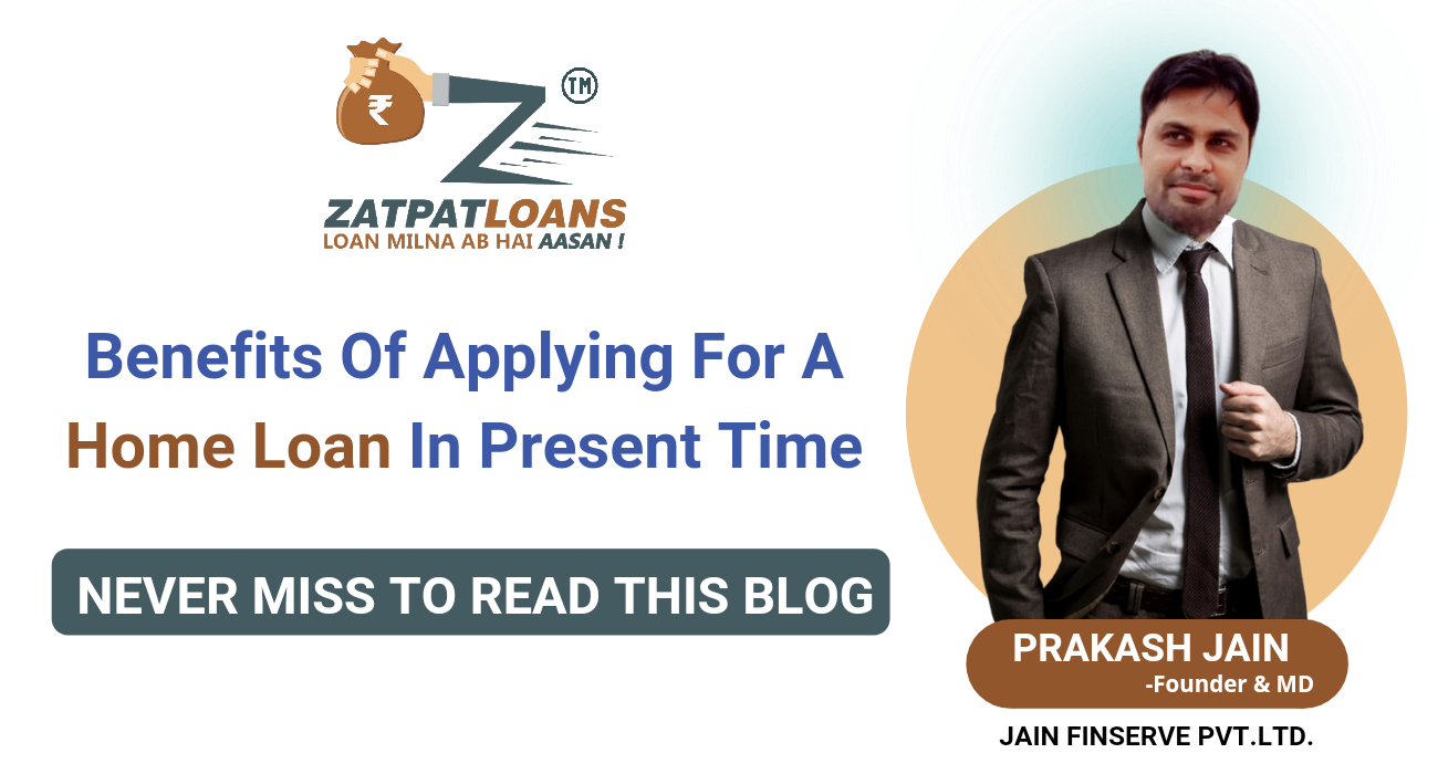 Benefits of applying for a home loan in 2021