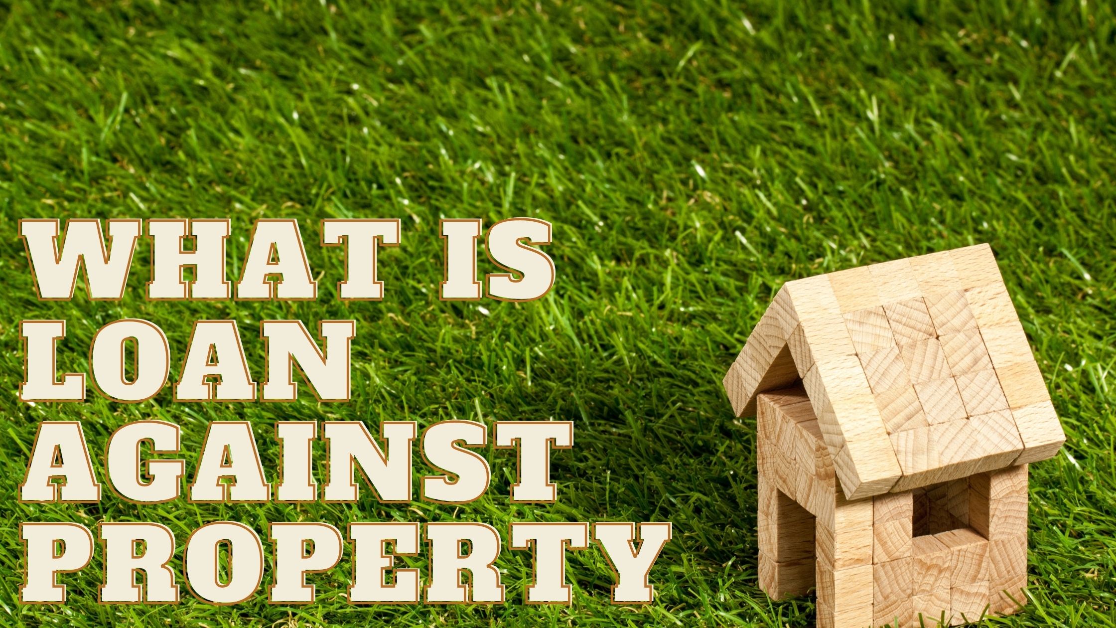 what is loan against property