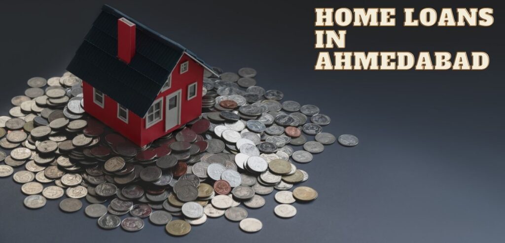 home loans in ahmedabad